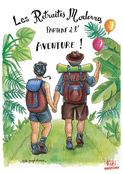 Les aventuriers de la retraite heureuse